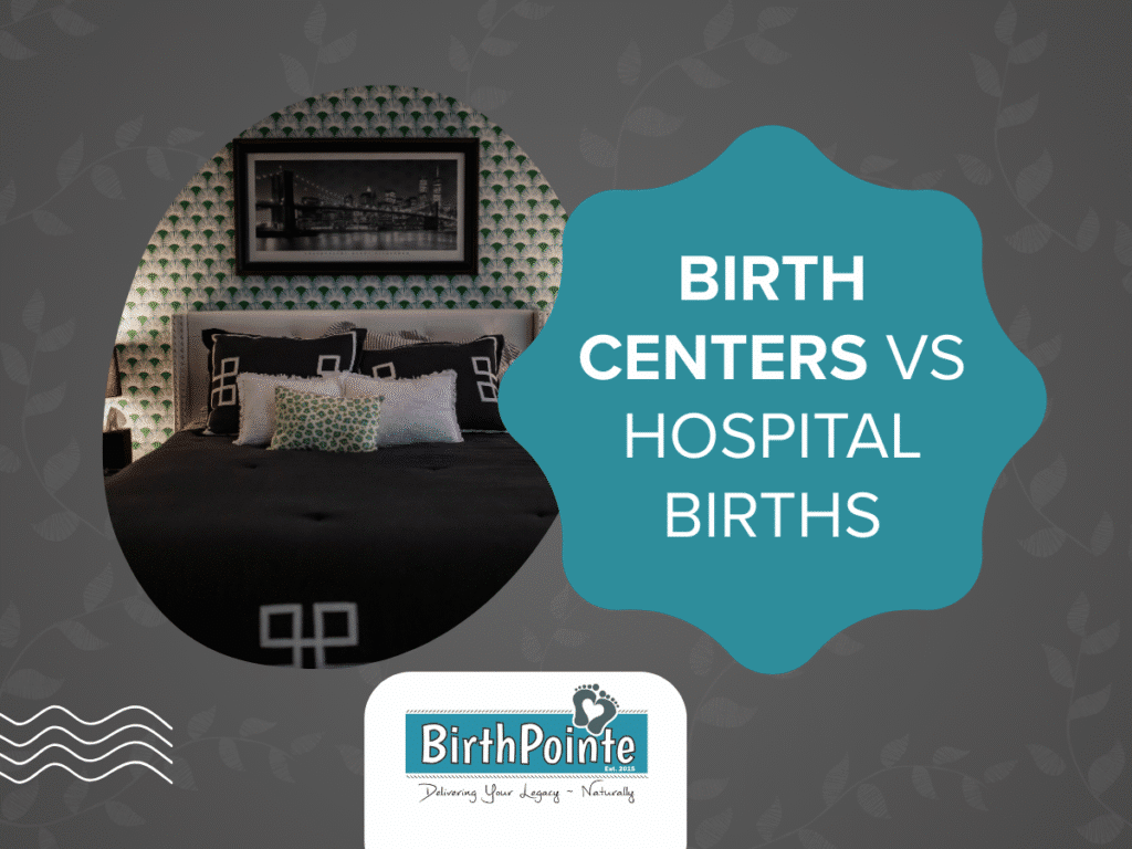 Birth Centers vs Hospital Births